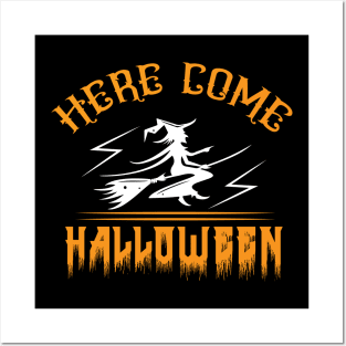 Here Comes Halloween T Shirt Witch Halloween Gifts Idea Shirt Posters and Art